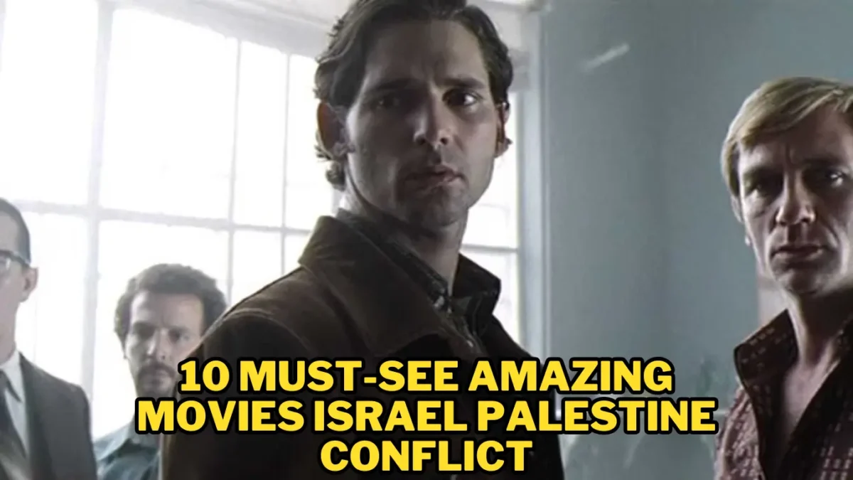 Israel Palestine Conflict 10 must see Amazing movies