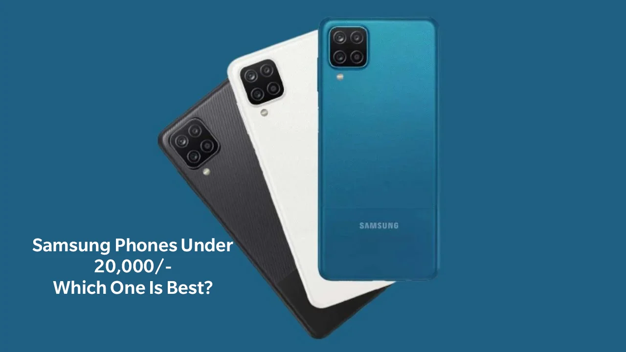 Best Samsung Phones under 20k